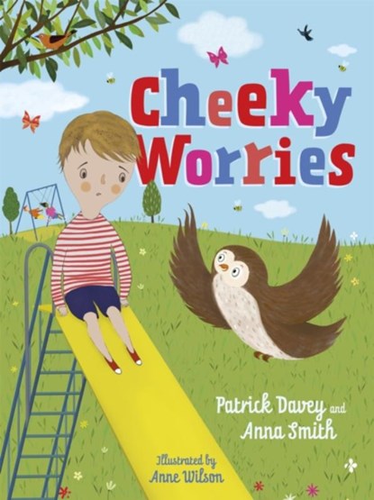 Cheeky Worries, Patrick Davey ; Anna Smith - Gebonden - 9781839972119