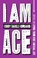 I Am Ace, Cody Daigle-Orians - Paperback - 9781839972621