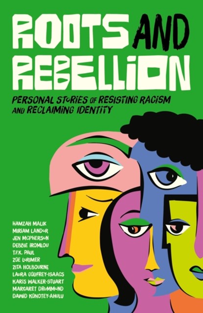 Roots and Rebellion, Various Authors - Paperback - 9781839972836