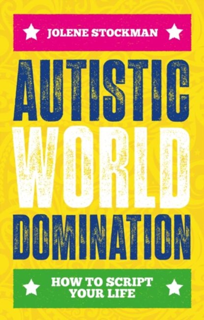 Autistic World Domination, Jolene Stockman - Paperback - 9781839974441