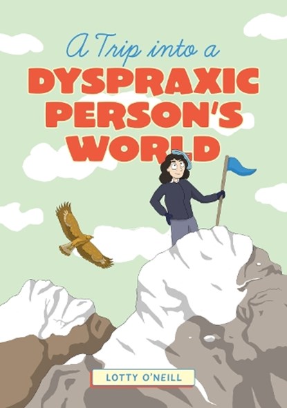 A Trip into a Dyspraxic Person's World, Charlotte O'Neill - Paperback - 9781839975172