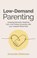 Low-Demand Parenting, Amanda Diekman - Paperback - 9781839977688