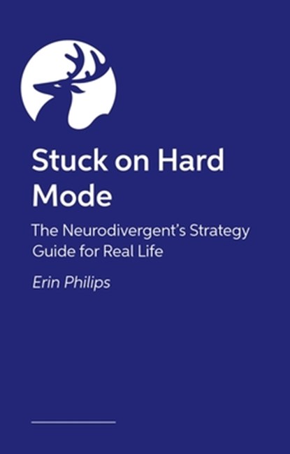 Stuck on Hard Mode, Erin Phillips - Paperback - 9781839977985