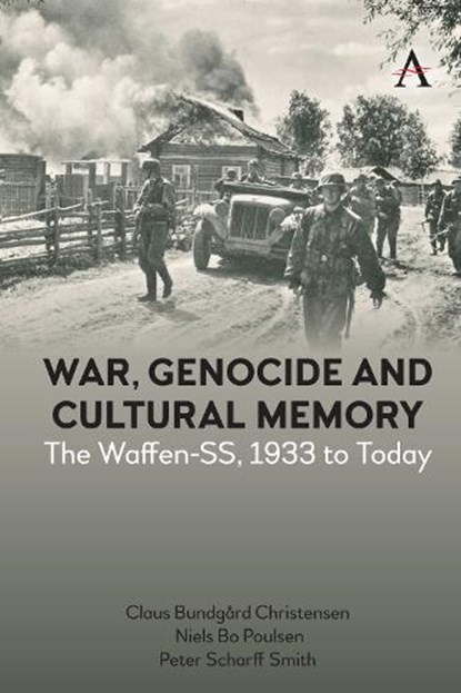 War, Genocide and Cultural Memory, Claus Bundgard Christensen ; Niels Bo Poulsen ; Peter Scharff Smith - Paperback - 9781839990021