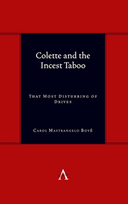 Colette and the Incest Taboo, Dr. Carol Mastrangelo Bove - Gebonden - 9781839990489