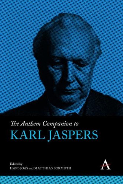 The Anthem Companion to Karl Jaspers, Hans Joas ; Matthias Bormuth - Gebonden - 9781839992865