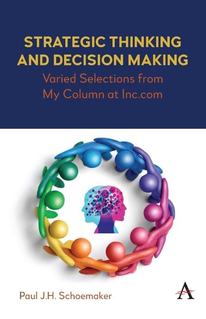 Strategic Thinking and Decision Making, Paul J.H. Schoemaker - Paperback - 9781839992919