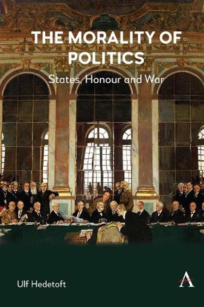 The Morality of Politics, Ulf Hedetoft - Paperback - 9781839992940