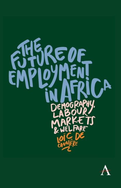 The future of employment in Africa, Loic De Canniere - Paperback - 9781839993848