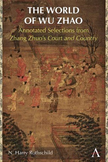The World of Wu Zhao, N. Harry Rothschild - Paperback - 9781839993930