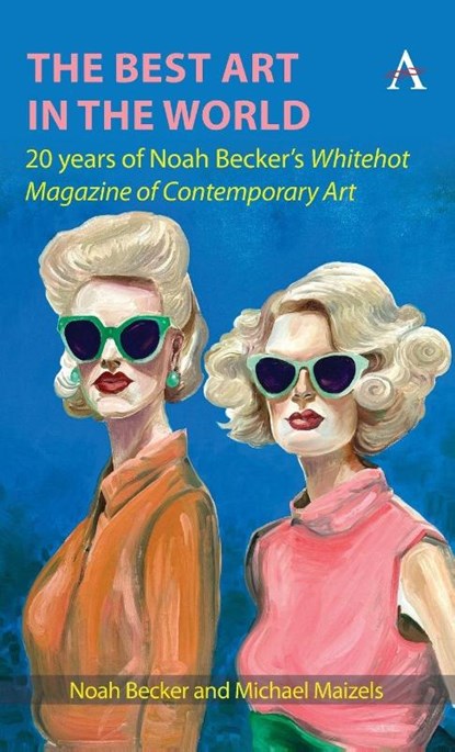 The Best Art in the World, Noah Becker ; Michael Maizels - Gebonden - 9781839994814