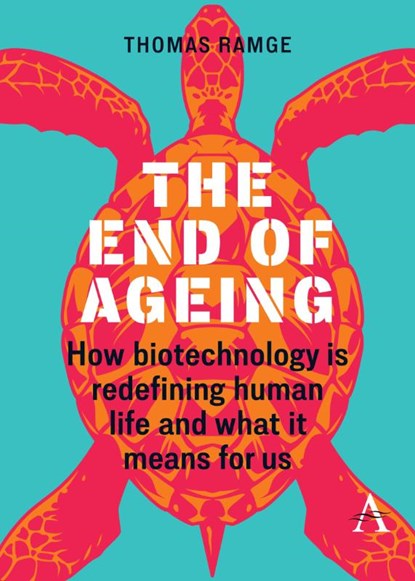 The End of Ageing, Thomas Ramge - Paperback - 9781839995552