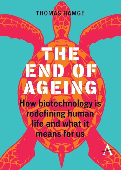 The End of Ageing, Thomas Ramge - Paperback - 9781839995552
