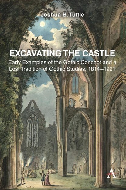 Excavating the Castle, Joshua B. Tuttle - Gebonden - 9781839998072
