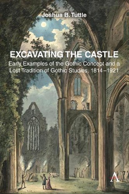 Excavating the Castle, Joshua B. Tuttle - Gebonden - 9781839998072