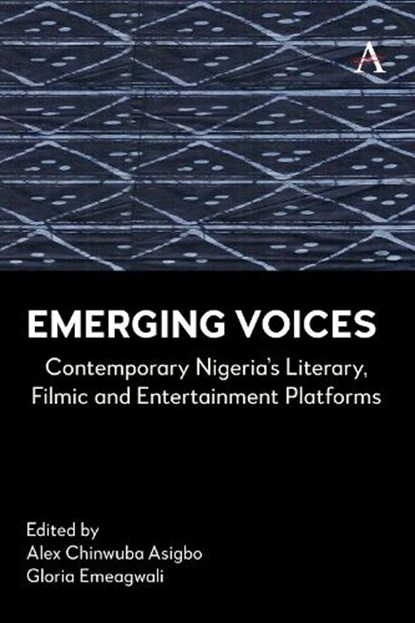 Emerging Voices, Alex Chinwuba Asigbo ; Gloria Emeagwali - Gebonden - 9781839998515