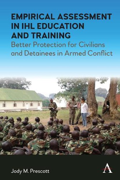 Empirical Assessment in IHL Education and Training, Jody M. Prescott - Paperback - 9781839999352
