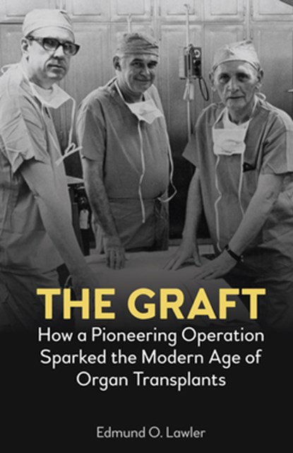 The Graft, Edmund O. Lawler - Paperback - 9781839999420