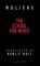 The School for Wives, Moliere - Paperback - 9781840020045