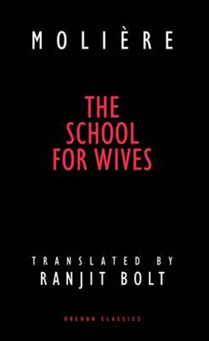 The School for Wives, Moliere - Paperback - 9781840020045