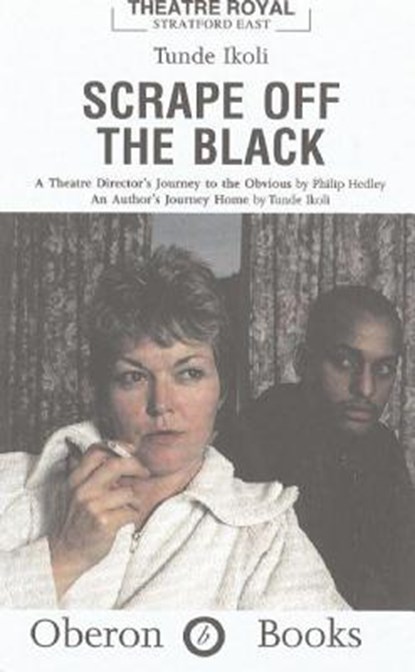 Scrape Off the Black, IKOLI,  Tunde - Paperback - 9781840020847