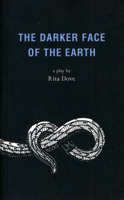 The Darker Face of the Earth, Rita (Author) Dove - Paperback - 9781840021295