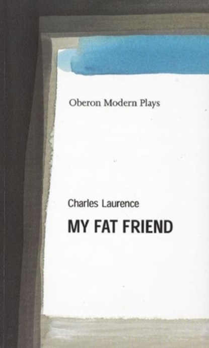 My Fat Friend, Charles Laurence - Paperback - 9781840023206
