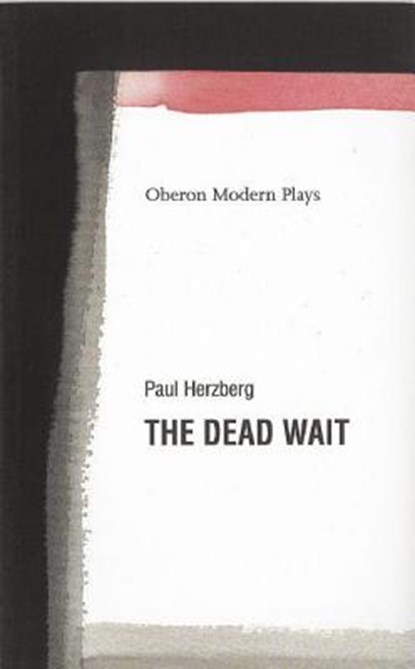 The Dead Wait, Paul Herzberg - Paperback - 9781840023428