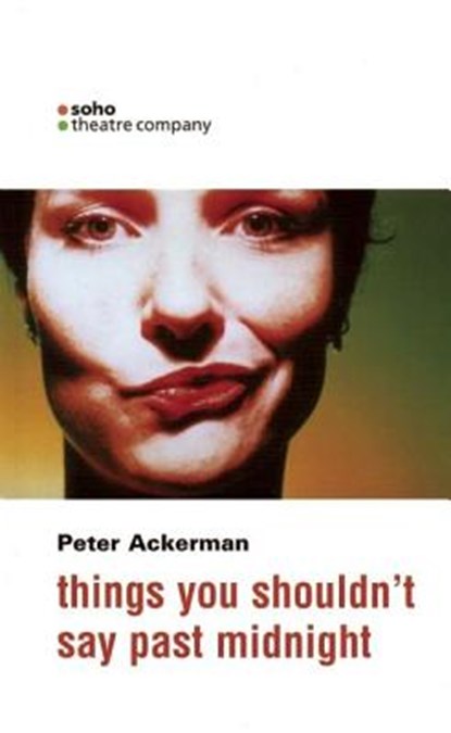 things you shouldn't say past midnight, Peter Ackerman - Paperback - 9781840023541