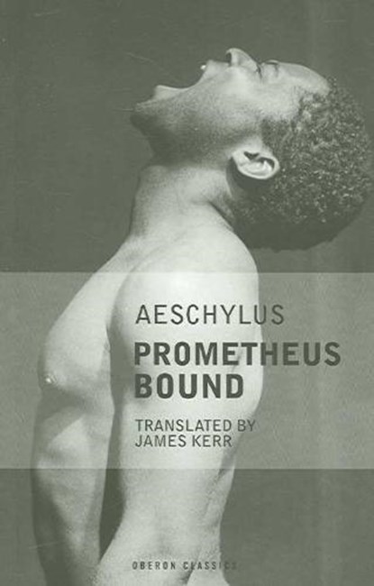 Prometheus Bound, KERR,  James (Author) - Paperback - 9781840026351