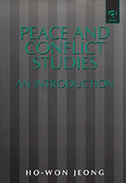Peace and Conflict Studies, Ho-Won Jeong - Paperback - 9781840140989
