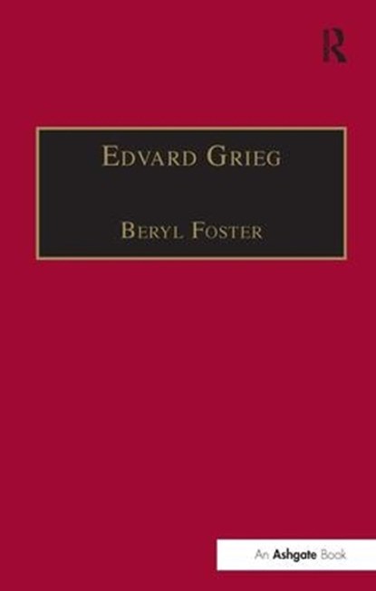 Edvard Grieg, Beryl Foster - Gebonden - 9781840142716