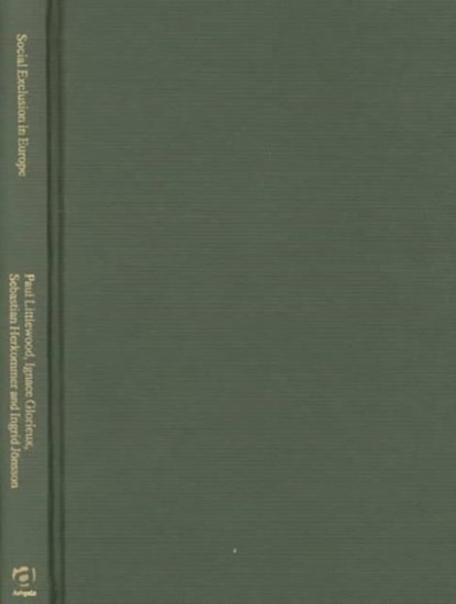 Social Exclusion in Europe, Paul Littlewood ; Ignace Glorieux ; Ingrid Joensson - Gebonden - 9781840147179
