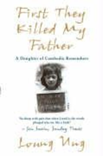 First They Killed My Father, Loung Ung - Paperback - 9781840185195