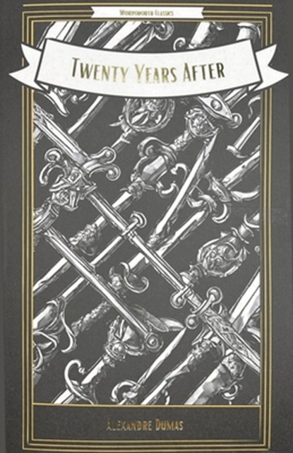 Twenty Years After, Alexandre Dumas - Paperback - 9781840221633