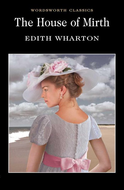 The House of Mirth, Edith Wharton - Paperback - 9781840224191