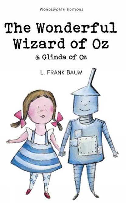 The Wonderful Wizard of Oz & Glinda of Oz, L. Frank Baum - Paperback - 9781840226942
