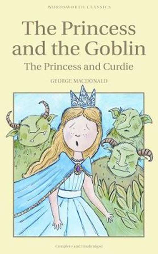 The Princess and the Goblin & The Princess and Curdie