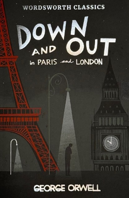 Down and Out in Paris and London & The Road to Wigan Pier, George Orwell - Paperback - 9781840228045