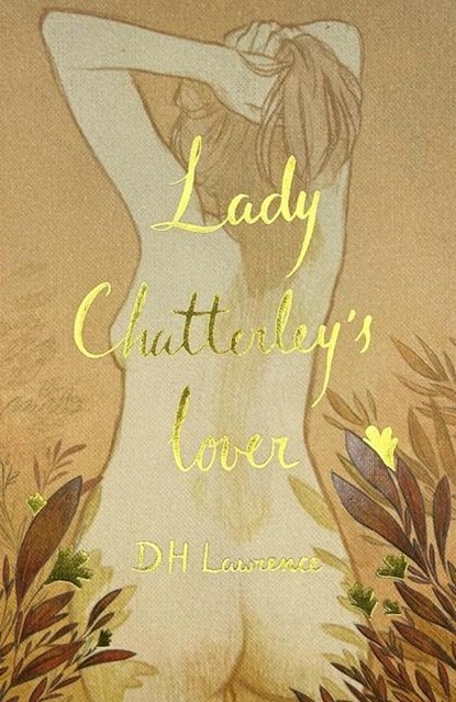 Lady Chatterley's Lover (Collector's Edition), D.H. Lawrence - Gebonden - 9781840228557