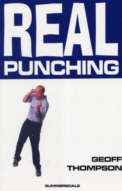 Real Punching, Geoff Thompson - Paperback - 9781840240887