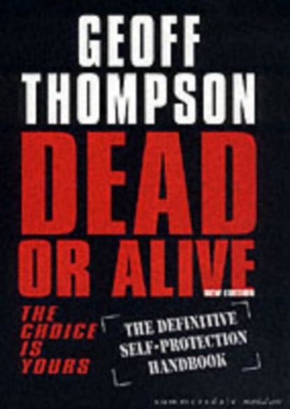 Dead or Alive, Geoff Thompson - Paperback - 9781840242799