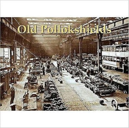 Old Pollokshields, Sandra Malcolm - Paperback - 9781840335248