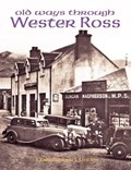 Old Ways Through Wester Ross | Christopher J. Uncles | 