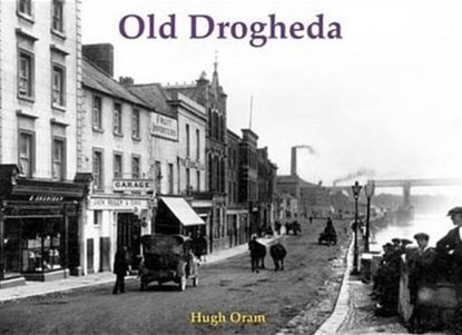 Old Drogheda, Hugh Oram - Paperback - 9781840335606