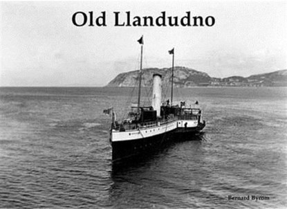 Old Llandudno and Its Tramways, Bernard Byrom - Paperback - 9781840335873