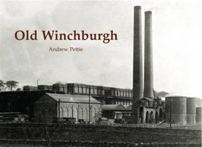 Old Winchburgh, Andrew Pettie - Paperback - 9781840336917