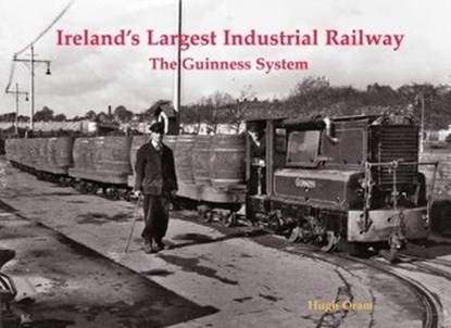 Ireland's Largest Industrial Railway, Hugh Oram - Paperback - 9781840337907