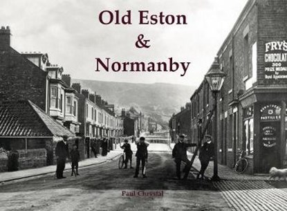 Old Eston & Normanby, Paul Chrystal - Paperback - 9781840338393