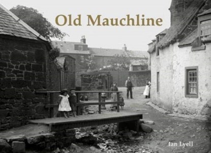 Old Mauchline, Ian Lyell - Paperback - 9781840338683